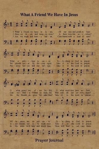 What A Friend We Have In Jesus Hymn Prayer Journal