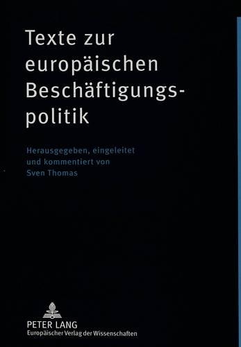 Texte Zur Europtexte Zur Europaeischen Beschaeftigungspolitik