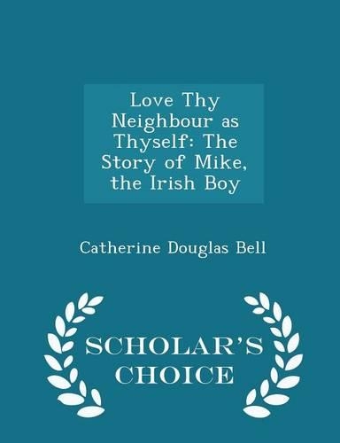 Love Thy Neighbour as Thyself