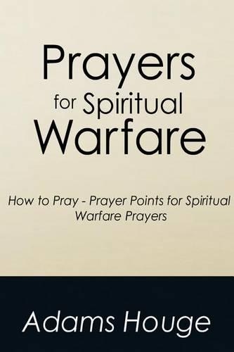 Prayers for Spiritual Warfare