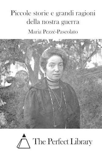 Piccole storie e grandi ragioni della nostra guerra