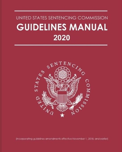 Federal Sentencing Guidelines Manual 2020