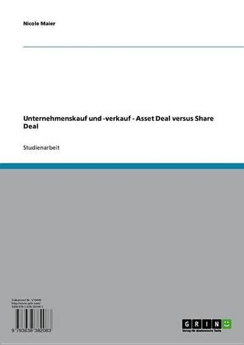 Unternehmenskauf Und -Verkauf - Asset Deal Versus Share Deal