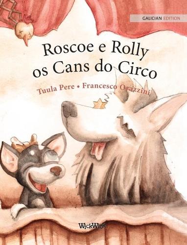 Roscoe e Rolly, os Cans do Circo