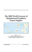 The 2002 World Forecasts of Manufactured Fertilizers Export Supplies