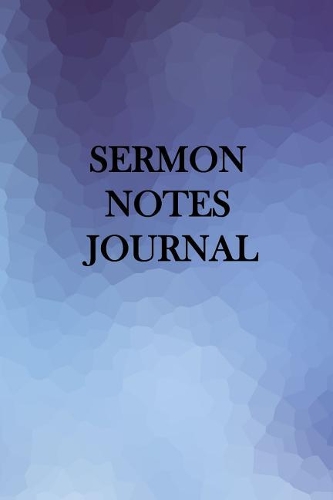 Sermon Notes Journal