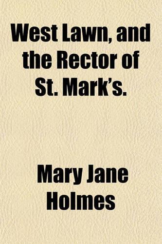 West Lawn, and the Rector of St. Mark's.