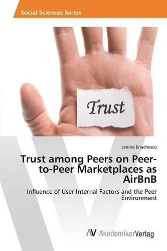 Trust among Peers on Peer-to-Peer Marketplaces as AirBnB
