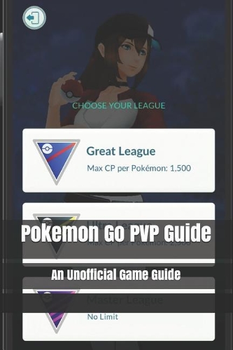 Pokemon Go Pvp Guide