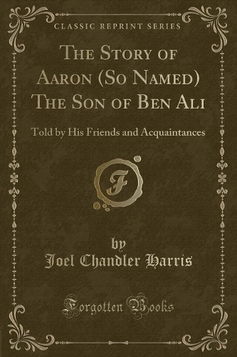 The Story of Aaron (So Named) the Son of Ben Ali