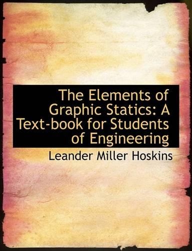 The Elements of Graphic Statics