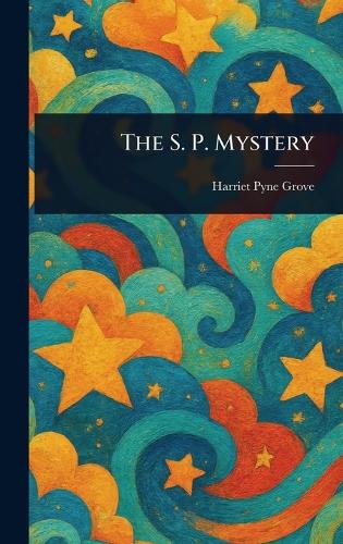 The S. P. Mystery