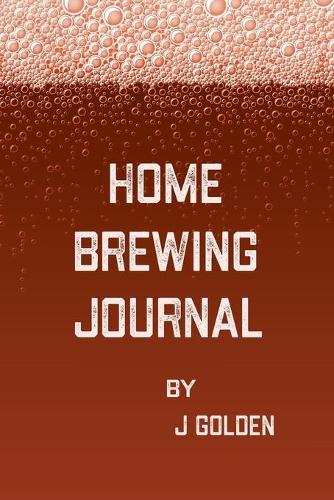 Home Brewing Journal