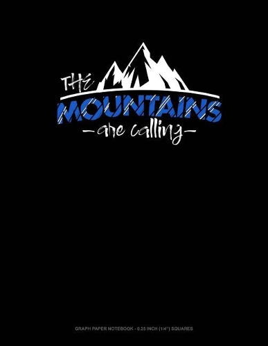 The Mountains Are Calling