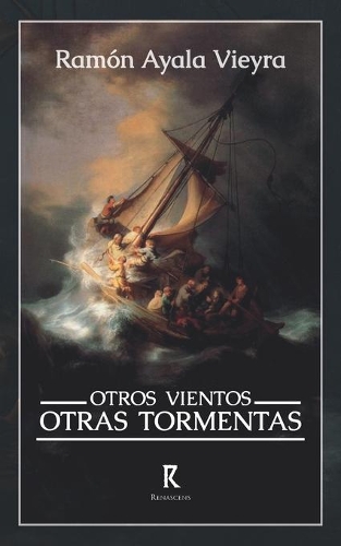 Otros vientos. Otras tormentas