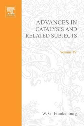 Advances in Catalysis Volume 4