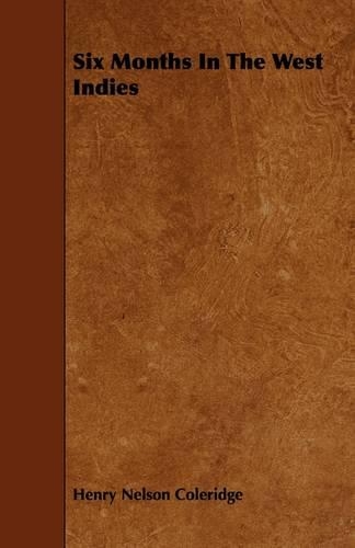 Six Months In The West Indies