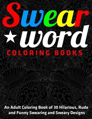 Swear Word Coloring Books