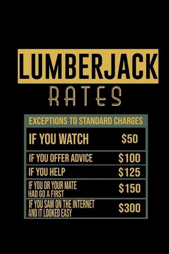 Lumberjack rates