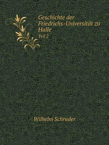 Geschichte der Friedrichs-Universität zu Halle Teil 2