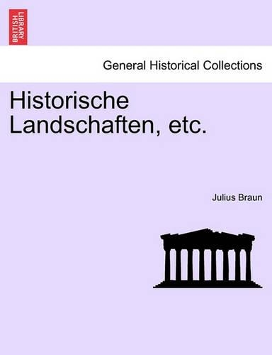 Historische Landschaften, Etc.