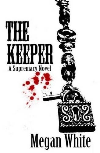 The Keeper: (Supremacy)