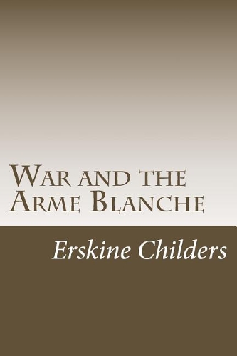 War and the Arme Blanche