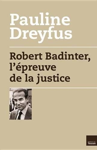 Robert Badinter, L'Epreuve de la Justice