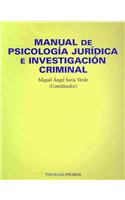 Manual de psicologia juridica e investigacion criminal / Manual of Legal Psychology and Criminal Investigation