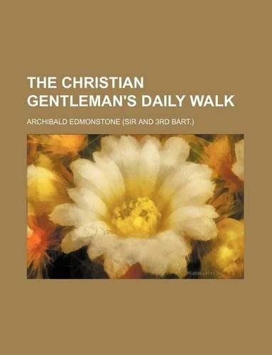 The Christian Gentleman's Daily Walk