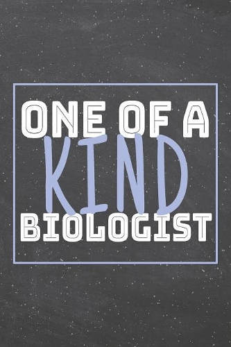 One Of A Kind Biologist