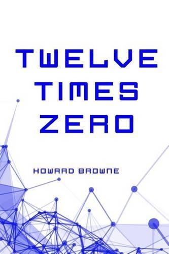 Twelve Times Zero