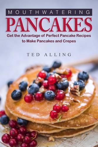 Mouthwatering Pancakes