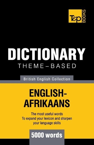 Theme-based dictionary British English-Afrikaans - 5000 words