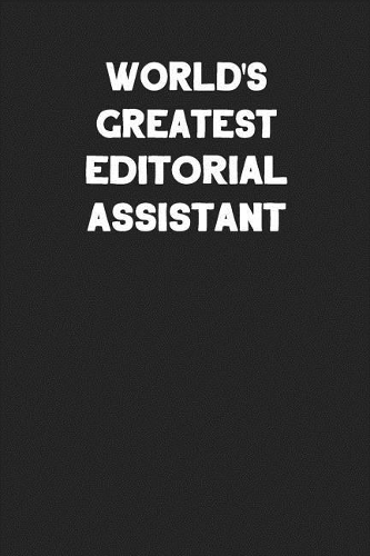World's Greatest Editorial Assistant