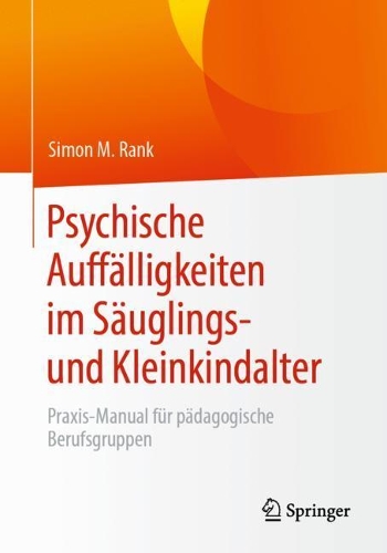 Psychische Auffälligkeiten im Säuglings- und Kleinkindalter