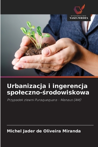 Urbanizacja i ingerencja spoleczno-środowiskowa