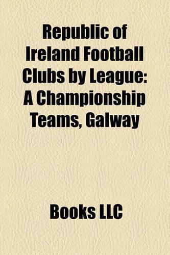 Republic of Ireland Football Clubs by League