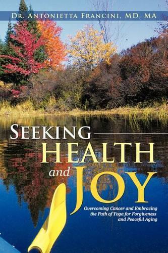 Seeking Health and Joy