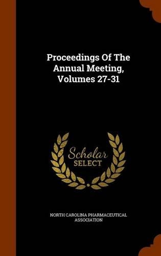 Proceedings Of The Annual Meeting, Volumes 27-31: (English)