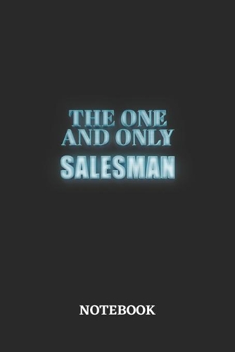 The One And Only Salesman Notebook
