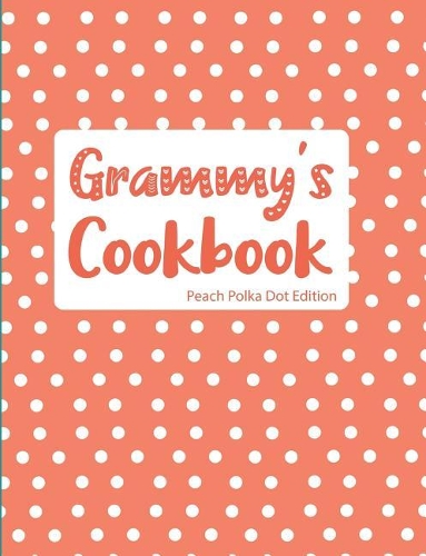 Grammy's Cookbook Peach Polka Dot Edition