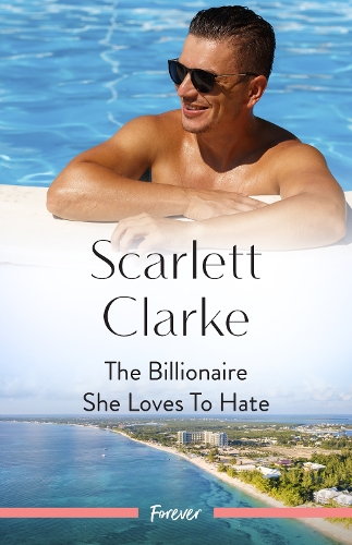 The Billionaire She Loves To Hate