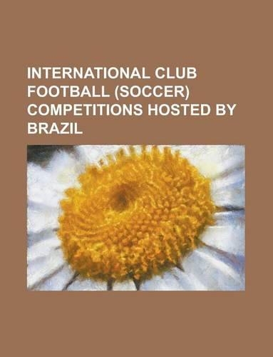 International Club Football (Soccer) Competitions Hosted by Belgium