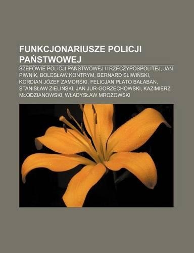 Funkcjonariusze Policji Pa Stwowej