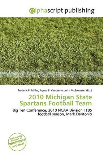 2010 Michigan State Spartans Football Team