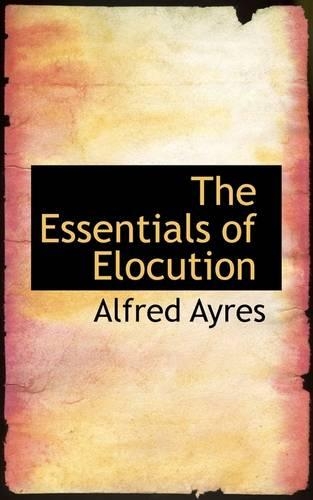 The Essentials of Elocution