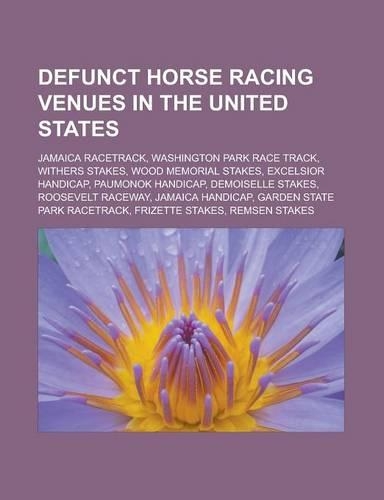 Defunct Horse Racing Venues in the United States