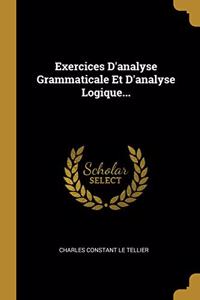 Exercices D'analyse Grammaticale Et D'analyse Logique...