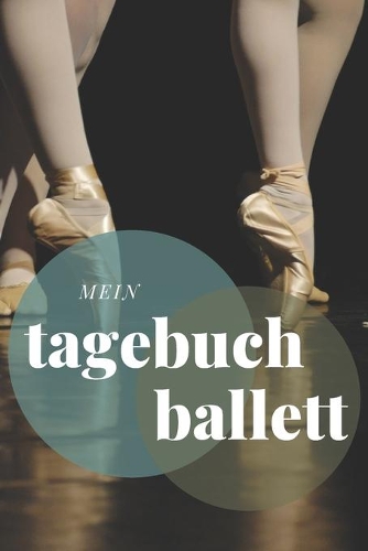 Mein Tagebuch Ballett